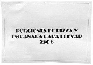 Cartel de porciones de pizzas a 250 €
